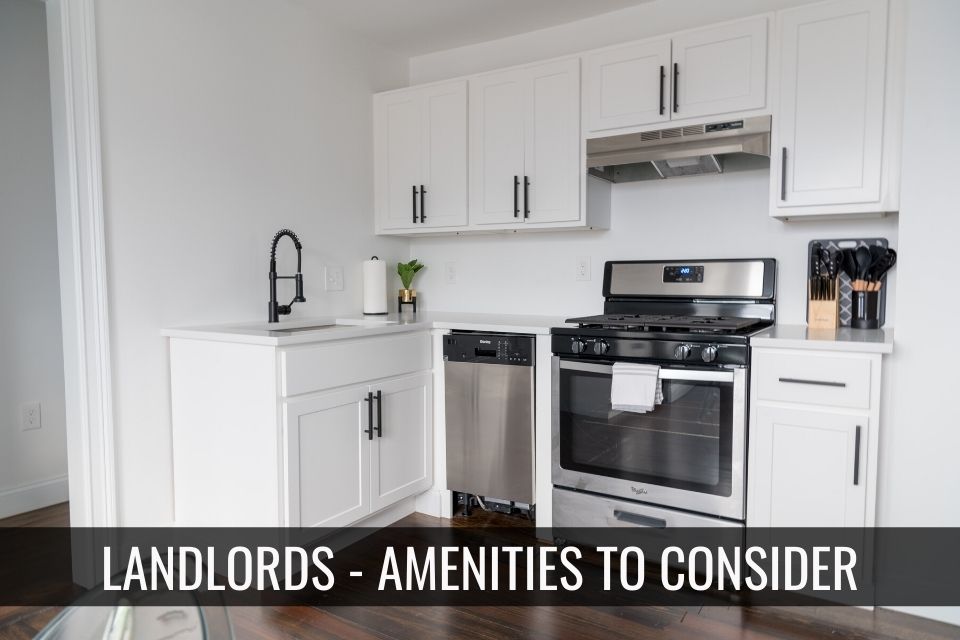 Landlords - 7 Amenities to Include in Your Rental Unit